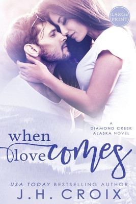 When Love Comes(English, Paperback, Croix J H)