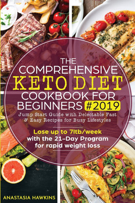 The Comprehensive Keto Diet Cookbook for Beginners(English, Paperback, Hawkins Anastasia)