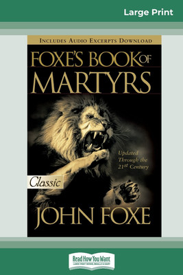 Foxes Book of Martyrs (16pt Large Print Edition)(English, Paperback, Foxe John)