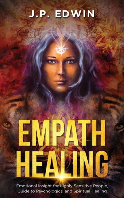 Empath Healing(English, Paperback, Edwin J P)