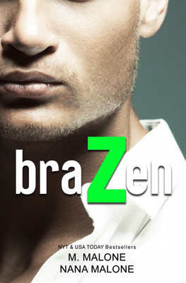 Brazen(English, Paperback, Malone M)