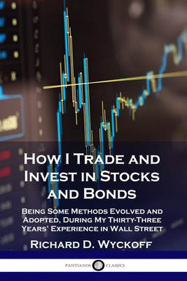 How I Trade and Invest in Stocks and Bonds(English, Paperback, Wyckoff Richard D)
