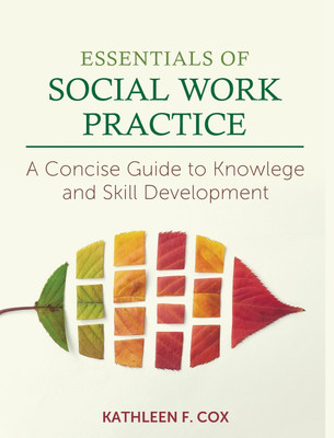 Essentials of Social Work Practice(English, Hardcover, Cox Kathleen F)