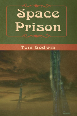 Space Prison(English, Paperback, Godwin Tom)