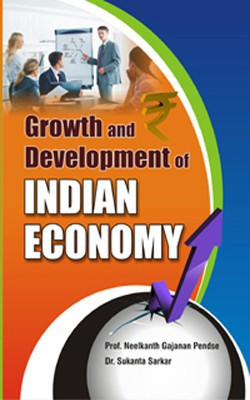 Growth and Development of Indian Economy(English, Hardcover, Dr. Sukanta Sarkar, Prof. N. G. Pendse)