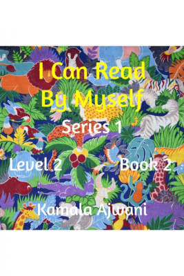 I Can Read By Myself - Series 1 - Level 2 - Book 2(English, Paperback, Kamala Ajwani)