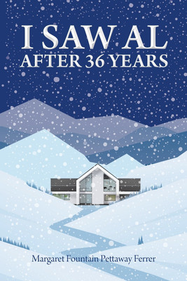 I Saw Al after Thirty-Six Years(English, Paperback, Fountain Pettaway Ferrer Margaret)