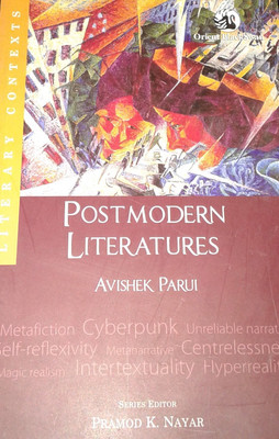 Postmodern Literatures(English, Paperback, Pramod K. Nayar Avishek Parui)