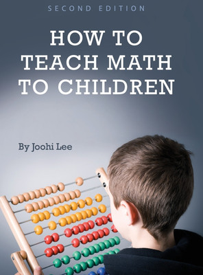 How to Teach Math to Children(English, Hardcover, Lee Joohi)