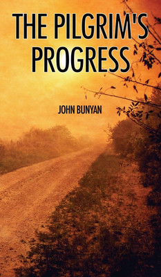 The Pilgrim's Progress(English, Hardcover, Bunyan John)
