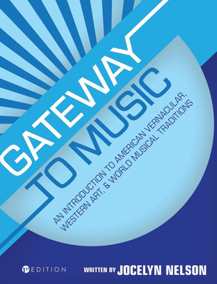 Gateway to Music(English, Hardcover, Nelson Jocelyn)