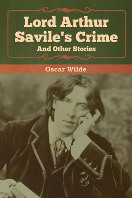 Lord Arthur Savile's Crime and Other Stories(English, Paperback, Wilde Oscar)