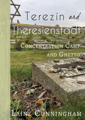 Terezin and Theresienstadt(English, Paperback, Cunningham Laine)