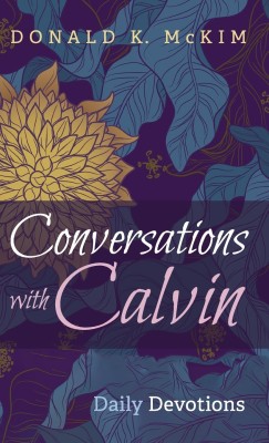 Conversations with Calvin(English, Hardcover, McKim Donald K)