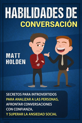 Habilidades de Conversacion(Spanish, Paperback, Holden Matt)