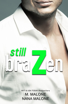 Still Brazen(English, Paperback, Malone M)