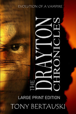 The Drayton Chronicles (Large Print Edition)(English, Paperback, Bertauski Tony)