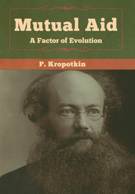 Mutual Aid(English, Hardcover, Kropotkin P)