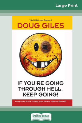 If You're Going Through Hell, Keep Going (16pt Large Print Edition)(English, Paperback, Giles Doug)