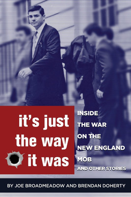 It's Just the Way It Was(English, Paperback, Broadmeadow Joe)