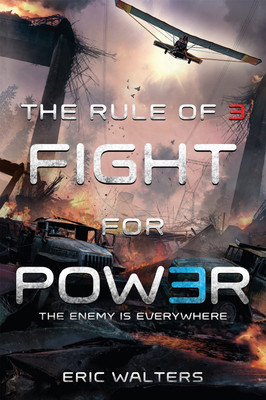 The Rule of Three: Fight for Power(English, Paperback, Walters Eric)