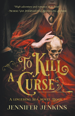 To Kill a Curse(English, Paperback, Jenkins Jennifer)