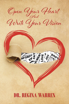 Open Your Heart And Write Your Vision(English, Paperback, Warren Regina)