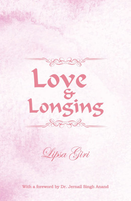 Love and Longing  - Love and Longing(English, Paperback, Lipsa Giri)