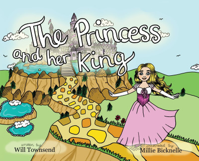 The Princess and Her King(English, Hardcover, Townsend Will)