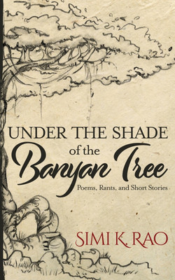 Under the Shade of the Banyan Tree(English, Paperback, Rao Simi K)