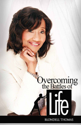 Overcoming the Battles of Life(English, Paperback, Thomas Blondell)