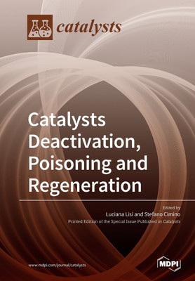 Catalysts Deactivation, Poisoning and Regeneration(English, Paperback, unknown)