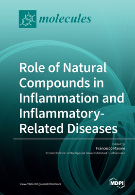 Role of Natural Compounds in Inflammation and Inflammatory-Related Diseases(English, Paperback, unknown)