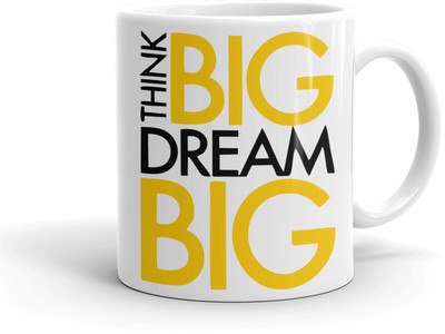 GRAPHICGIFT Think Big Dream Big Printed White Ceramic Coffee Ceramic Coffee Mug(325 ml)