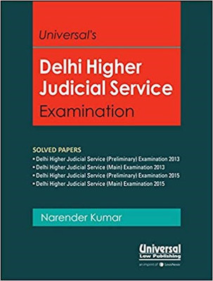 Universal's Guide to Delhi Higher Judicial Service Examination Solved Papers(English, Paperback, Narender Kumar)