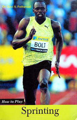 How to Play Sprinting(English, Paperback, Dr. Ravi S. Pothuvaal)