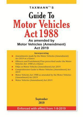 Guide to Motor Vehicles Act 1988-As amended by Motor Vehicles (Amendment) Act 2019 (September 2019 Edition)(English, Paperback, Taxmann)