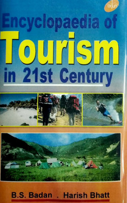 Encyclopedia of Tourism in 21st Century(English, Hardcover, Badan B.S.)