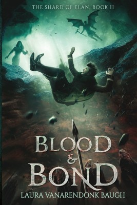 Blood & Bond(English, Paperback, Baugh Laura Vanarendonk)