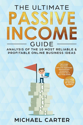 The Ultimate Passive Income Guide(English, Paperback, Carter Michael)