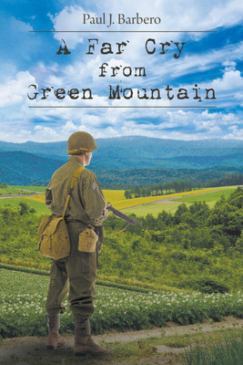 A Far Cry From Green Mountain(English, Paperback, Barbero Paul J)
