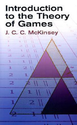 Introduction to the Theory of Games(English, Paperback, Mckinsey J.C.C.)