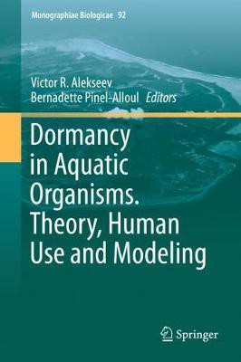 Dormancy in Aquatic Organisms. Theory, Human Use and Modeling(English, Hardcover, unknown)