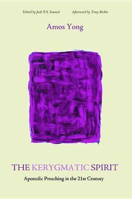 The Kerygmatic Spirit(English, Paperback, Yong Amos)
