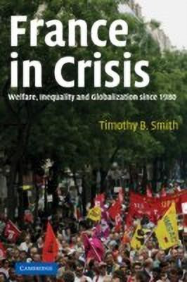 France in Crisis(English, Paperback, Smith Timothy B.)