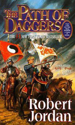 The Path of Daggers: The Wheel of Time Book 8(English, Paperback, Jordan Robert)