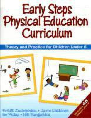 Early Steps Physical Education Curriculum  - Theory and Practice for Children Under 8(English, Paperback, Zachopoulou Evridiki)