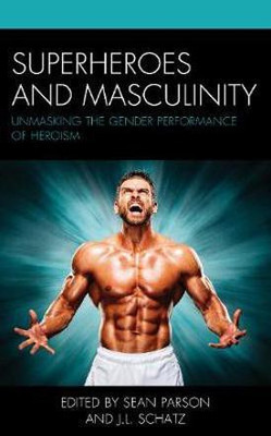 Superheroes and Masculinity(English, Hardcover, unknown)