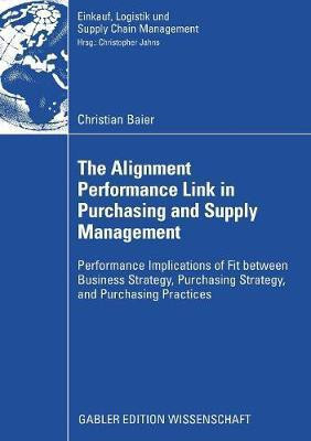 The Alignment Performance Link in Purchasing and Supply Management(English, Paperback, Baier Christian)