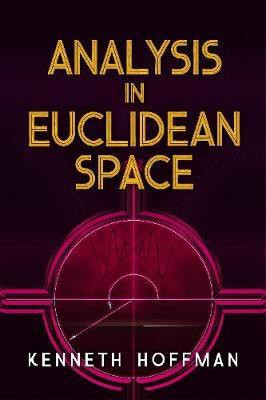 Analysis in Euclidean Space(English, Paperback, Hoffman Kenneth)